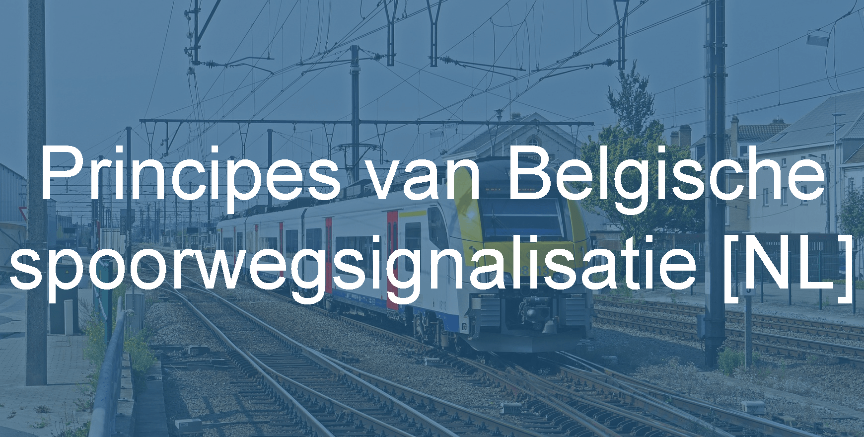 Training principes van Belgische spoorwegsignalisatie